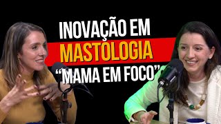 Inovações em Mastologia O Poder do Curso Mama em Foco [upl. by Joleen]