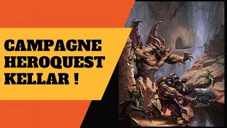 GAMEPLAY Campagne Heroquest la Forteresse de Kellar Quête 7 [upl. by Mirth757]