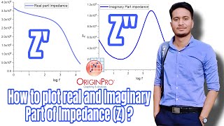 How to plot real and Imaginary Part of Impedance using Origin Kiran Thakur Bright Science [upl. by Eimia]