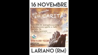 più grande è la carità incontro di evangelizzazione e formazione con Sr Katia Roncalli [upl. by Capriola]