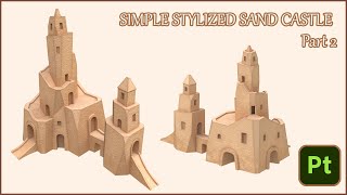 Texturing simple Stylized Sand Castle Substance Painter  Pt 2 [upl. by Endaira]