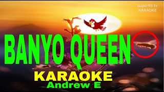 BANYO QUEEN BY Andrew E KARAOKE Version 5D Surround Sounds [upl. by Adnawyt]