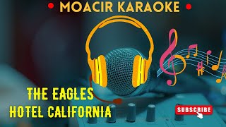 KARAOKE  HOTEL CALIFORNIA  THE EAGLES [upl. by Kenon670]