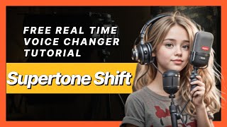 Free Real Time Voice Changer Tutorial  If you dont like your own voice  AI Supertone Shift [upl. by Ahsahtan533]