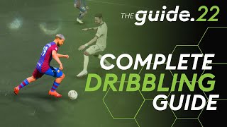 The ONLY DRIBBLING GUIDE You Will Ever Need FIFA 22 How To Master Dribbling [upl. by Refeinnej572]