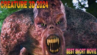 Creature 3D 2024 Best movie  Creature 3D Hindi movie 2024  Creature 3D Short film  creature 3D [upl. by Pernas]