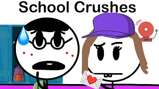 School Crushes Be Like [upl. by Lexine815]