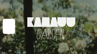 KAMAUU  GARDEN Official Visualizer amp Lyric Video NOT A MUSIC VIDEO [upl. by Inirt]