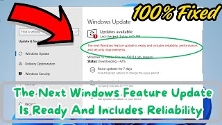 Fix The Next Windows Feature Update Is Ready And Includes Reliability [upl. by Wichern]