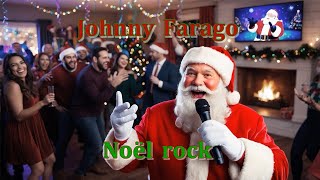 Johnny Farago Noël rock Karaoke [upl. by Saba]