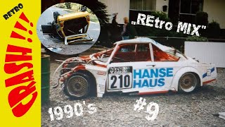 Retro Crash Bergrennen 9  Havoc Hoppalas Unfälle Überschlag  Car Freitag  1990er Jahre  BergCup [upl. by Richman]