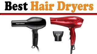 5 Best Hair Dryers – Top 5 Best Hair Dryers Reviews [upl. by Koffler593]