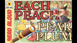 Each Peach Pear Plum  Fun Rhyming Read Aloud for Kids [upl. by Rosane622]