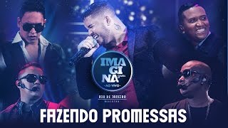 Fazendo Promessas Clipe Ao Vivo  Imaginasamba [upl. by Estrellita]