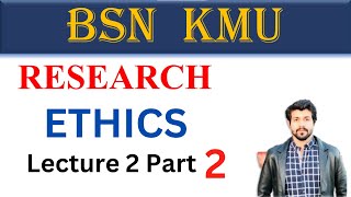 BSN  KMU  RESEARCH  ETHICS  LEC 2 PART 2  research [upl. by Littlejohn650]