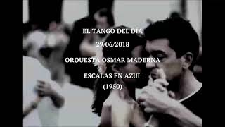 Orquesta Osmar Maderna quotEscalas En Azulquot 1950 [upl. by Bradleigh718]