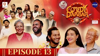 Shree Kesh COMEDY DARBAR  Episode 13  Najir Husen Shristi Shrestha Deependra Gauchan [upl. by Durant]