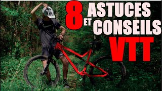 8 CONSEILS ET ASTUCES POUR VTT ET CYCLISME  Astuces VTT [upl. by Oliric]