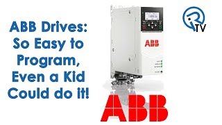 ABB Drives So Easy to Program a Kid Could Do It [upl. by Ynnob]