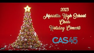 2023 Marietta High School Choir Holiday Concert [upl. by Sarene]