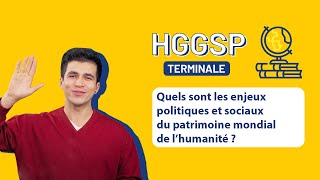 HGGSP Terminale  Quels sont les enjeux politiques et sociaux du patrimoine mondial de l’humanité [upl. by Itirp826]