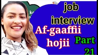 Learn Afan Oromo part 21 speak Oromo language Job InterviewAfgaaffii hojii [upl. by Nosrac]