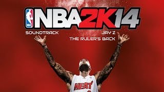 NBA 2K14 Soundtrack  Jay Z  The Rulers Back [upl. by Thirion988]