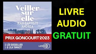 Livre Audio Gratuit  Veiller sur elle de Jean Baptiste Andrea [upl. by Auburn]