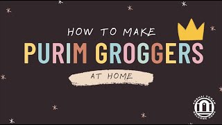 How to Make Homemade Groggers for Purim [upl. by Macrae]