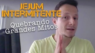 Jejum Intermitente Quebrando Mitos Comuns [upl. by Omik]