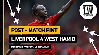 Liverpool 4 West Ham 0  Post Match Pint [upl. by Orford]