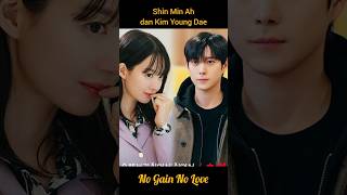 Shin Min Ah dan Kim Young Dae  No Gain No Love shinminah kimyoungdae [upl. by Noemi862]