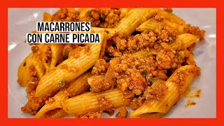 Los mejores MACARRONES CON CARNE PICADA chorizo y tomate [upl. by Midis]