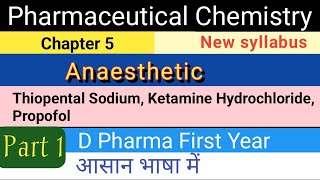 Pharmaceutical Chemistry chap 5  D Pharma 1st year Anaesthetics  thiopental Sodium Anaesthetics [upl. by Ahsiner]