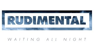 Rudimental  Waiting All Night ft Ella Eyre Radio Rip [upl. by Eide]