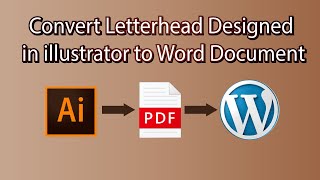 How to Convert Illustrator Letterhead to Word Editable Document Illustrator to Word  Quick Fixup [upl. by Tenenbaum]