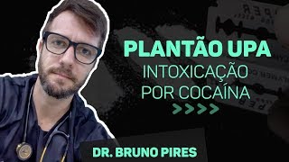 Intoxicação por cocaína  Rotina na Medicina  Vlog [upl. by Nylaroc]