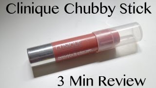 Clinique Chubby Stick Review [upl. by Venator556]