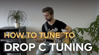 How To Tune Your Guitar To Drop C Tuning [upl. by Frieder]