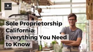 Sole Proprietorship California Everything You Need to Know [upl. by Orlanta]