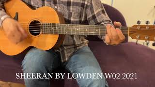 Sheeran by Lowden W02 2021 demo auldguitars5629 [upl. by Eire]