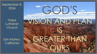 Gods Vision and Plan is Greater than Ours [upl. by Arvind]