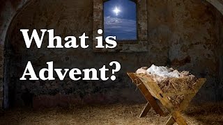 What is Advent advent christmas catholic [upl. by Cornwall831]