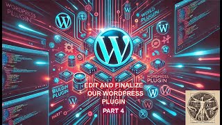 Finishing our Wordpress plugin  Part 4 of 4 [upl. by Enilarak942]