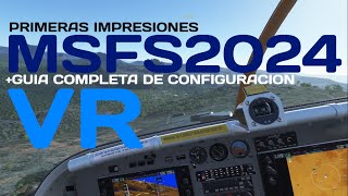 Configuración para VR en MSFS2024 [upl. by Airamana477]