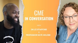 CME in Conversation Episode 5  Nate Holder [upl. by Suilmann]