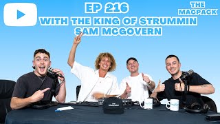 EP 216  With The King Of Strummin Mr Sam McGovern [upl. by Annehcu680]