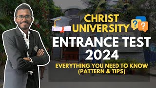 Christ University Entrance Test CUET 2024 Everything You Need to Know Pattern amp Tips [upl. by Ariel]