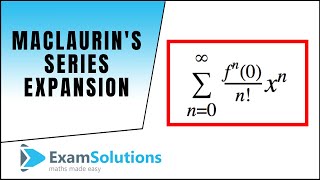 Maclaurins Series Expansion  ExamSolutions Maths Revision [upl. by Knitter]