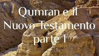 Qumran e il Nuovo Testamento [upl. by Acnaiv]